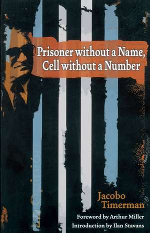 Prisoner Without a Name, Cell Without a Number de Jacobo Timerman