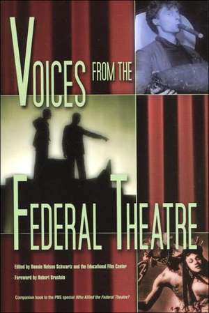 Voices from the Federal Theatre de Bonnie Nelson Schwartz