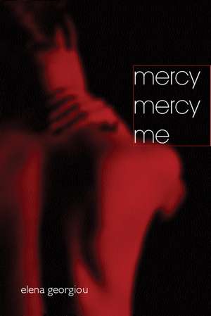 Mercy Mercy Me de Elena Georgiou