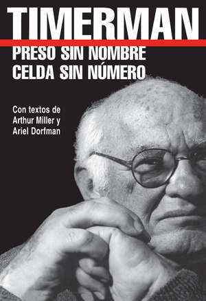 Preso sin Nombre, Celda sin Numero de Jacobo Timerman