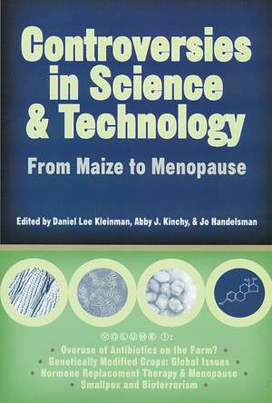 Controversies in Science and Technology: From Maize to Menopause de Daniel Lee Kleinman