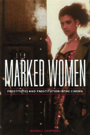 Marked Women: Prostitutes and Prostitution in the Cinema de Russell Campbell