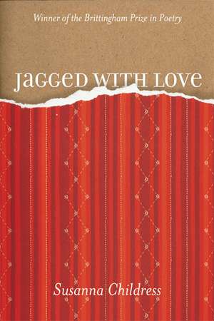 Jagged with Love de Susanna Childress