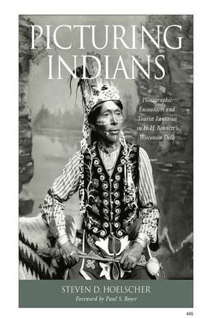 Picturing Indians: Photographic Encounters and Tourist Fantasies in H. H. Bennett's Wisconsin Dells de Steven D. Hoelscher