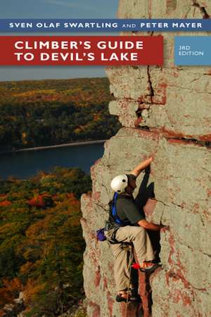 Climber’s Guide to Devil’s Lake de Sven Olof Swartling