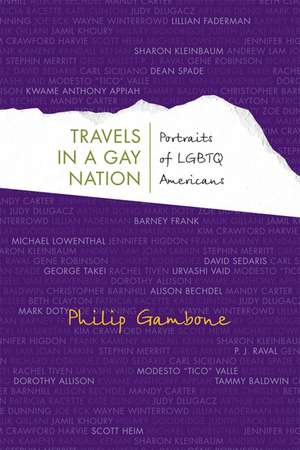 Travels in a Gay Nation: Portraits of LGBTQ Americans de Philip Gambone