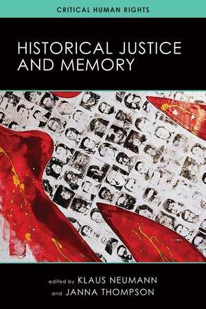 Historical Justice and Memory de Klaus Neumann