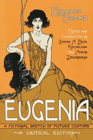 Eugenia: A Fictional Sketch of Future Customs de Eduardo Urzaiz