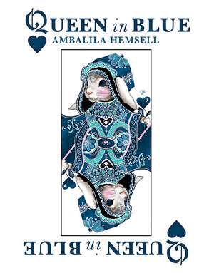 Queen in Blue de Ambalila Hemsell