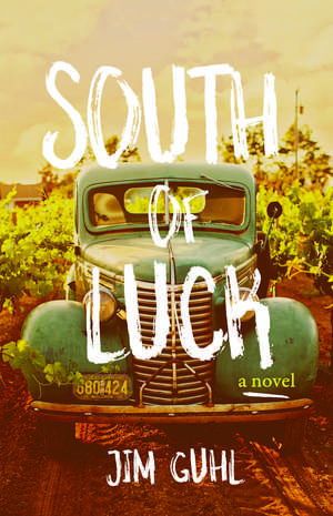 South of Luck de Jim Guhl