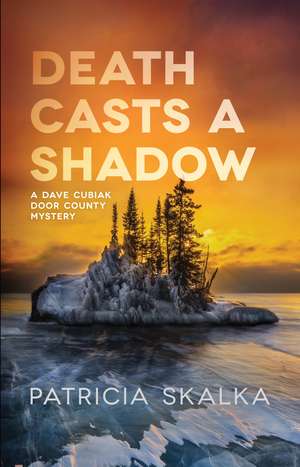 Death Casts a Shadow de Patricia Skalka