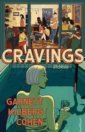 Cravings de Garnett Kilberg Cohen