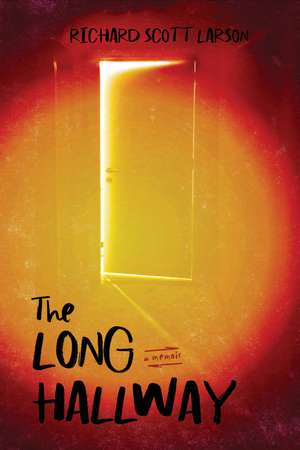 The Long Hallway de Richard Scott Larson