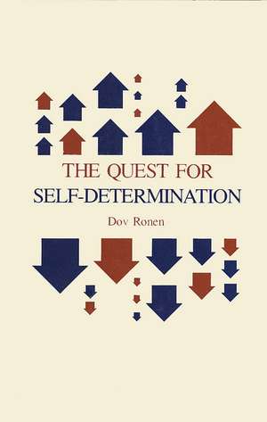 The Quest for Self-Determination de Dov Ronen