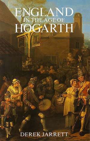 England in the Age of Hogarth de Derek Jarrett