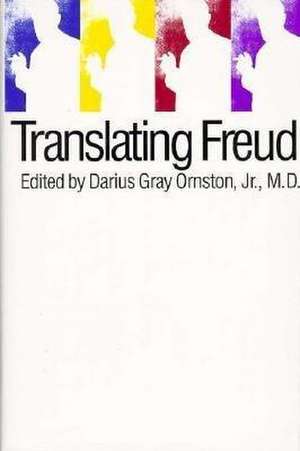 Translating Freud de Darius Ornston, Jr.