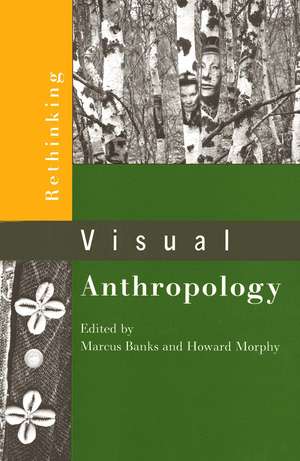 Rethinking Visual Anthropology (Paper) de Marcus Banks