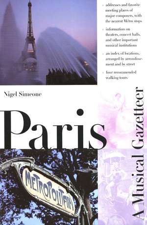 Paris--A Musical Gazetteer de Nigel Simeone