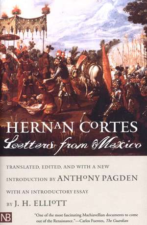 Letters from Mexico de Hernán Cortés