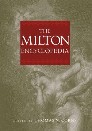 The Milton Encyclopedia de Thomas N. Corns