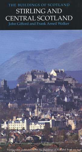 Stirling and Central Scotland de John Gifford