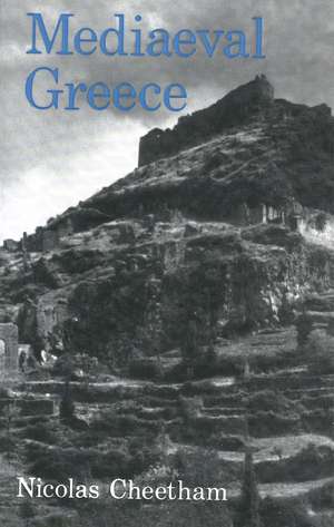 Mediaeval Greece de Nicolas Cheetham