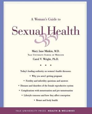 A Woman's Guide to Sexual Health de Mary Jane Minkin