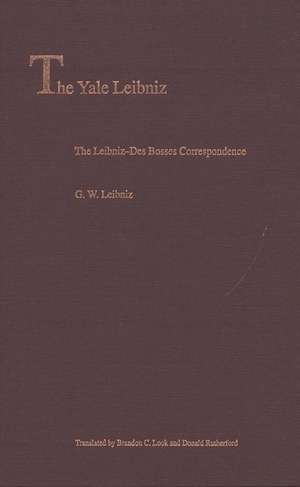 The Leibniz-Des Bosses Correspondence de G. W. Leibniz