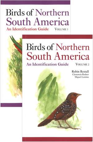 Birds of Northern South America Set: 2 Volume Set de Robin Restall