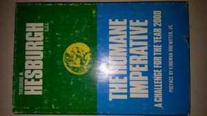 The Humane Imperative: A Challenge for the Year 2000 de Theodore M. Hesburgh