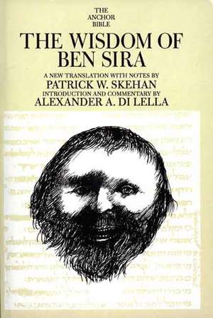 The Wisdom of Ben Sira de Patrick W. Skehan