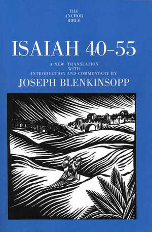 Isaiah 40-55 de Joseph Blenkinsopp