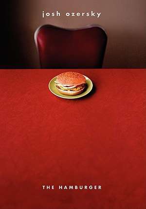 The Hamburger: A History de Josh Ozersky