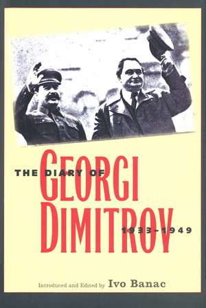 The Diary of Georgi Dimitrov, 1933-1949 de Georgi Dimitrov