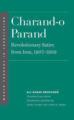 Charand-o Parand: Revolutionary Satire from Iran, 1907-1909 de Ali-Akbar Dehkhoda