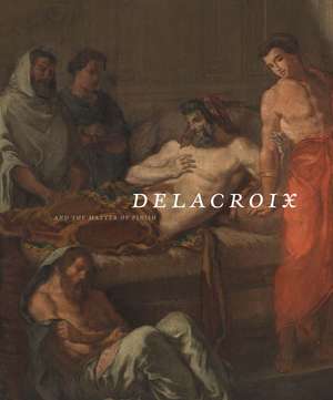 Delacroix and the Matter of Finish de Eik Kahng