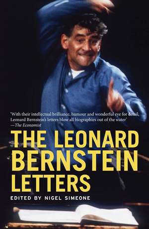 The Leonard Bernstein Letters de Nigel Simeone