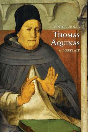 Thomas Aquinas: A Portrait de Denys Turner