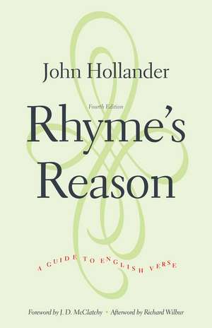 Rhyme's Reason: A Guide to English Verse de John Hollander