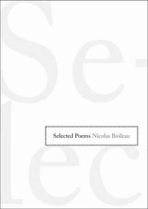 Selected Poems de Nicolas Boileau