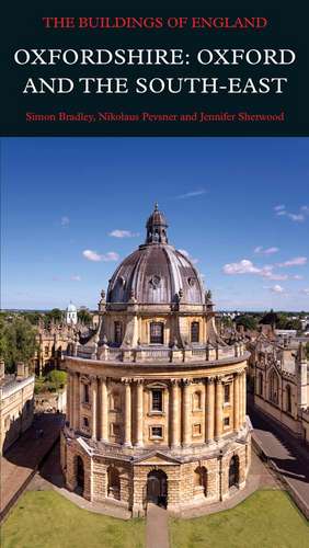 Oxfordshire: Oxford and the South-East de Simon Bradley