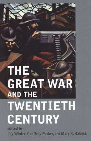 The Great War and the Twentieth Century de Jay Winter