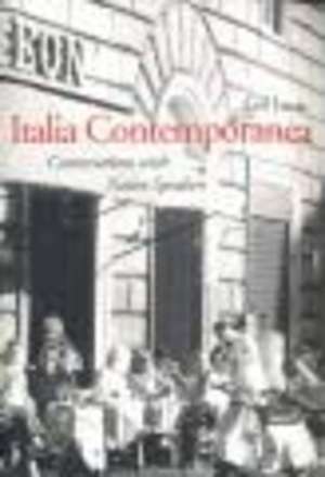 Italia Contemporanea: Conversations with Native Speakers: With Online Media de Ceil Lucas