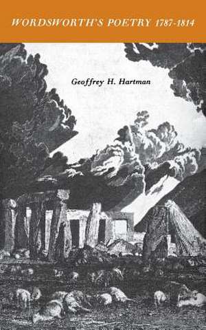 Wordsworth’s Poetry 1787-1814 de Geoffrey Hartman