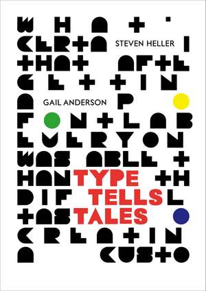 Type Tells Tales de Steven Heller