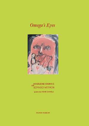 Omega’s Eyes: Marlene Dumas on Edvard Munch de Trine Otte Bak Nielsen