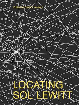 Locating Sol LeWitt de David S. Areford