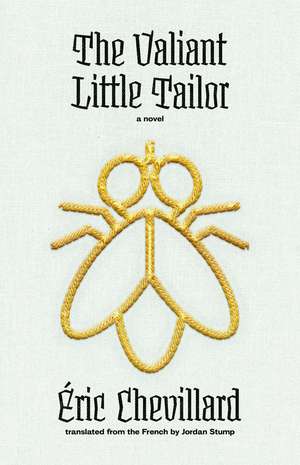 The Valiant Little Tailor: A Novel de Eric Chevillard