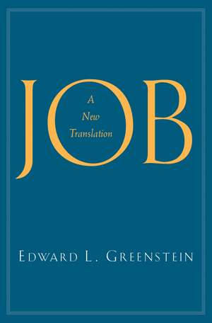 Job: A New Translation de Edward L. Greenstein