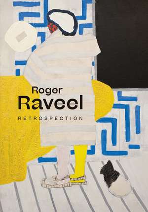 Roger Raveel: Retrospection de Franz Kaiser